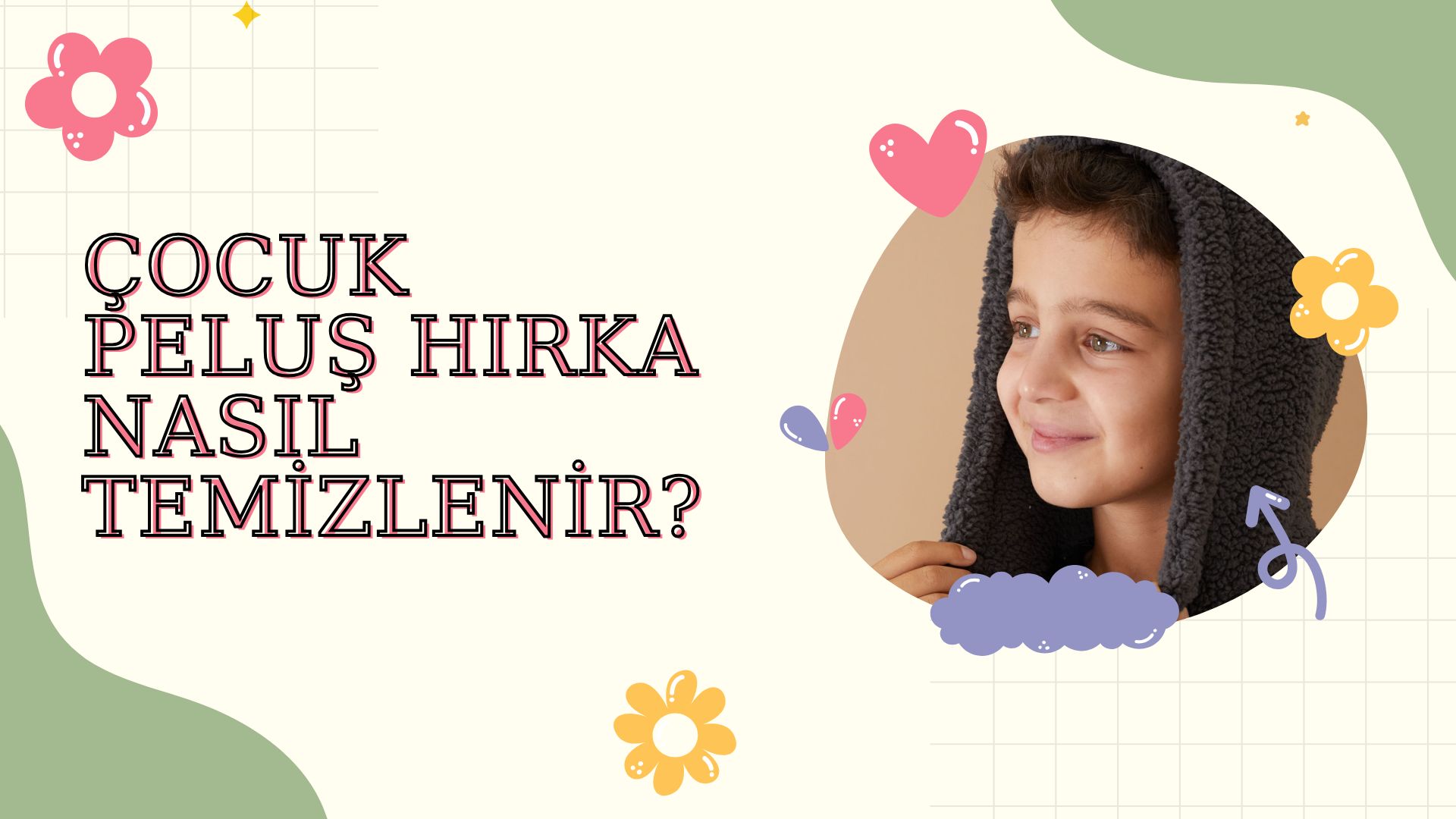 Çocuk Peluş Hırka Nasıl Temizlenir?