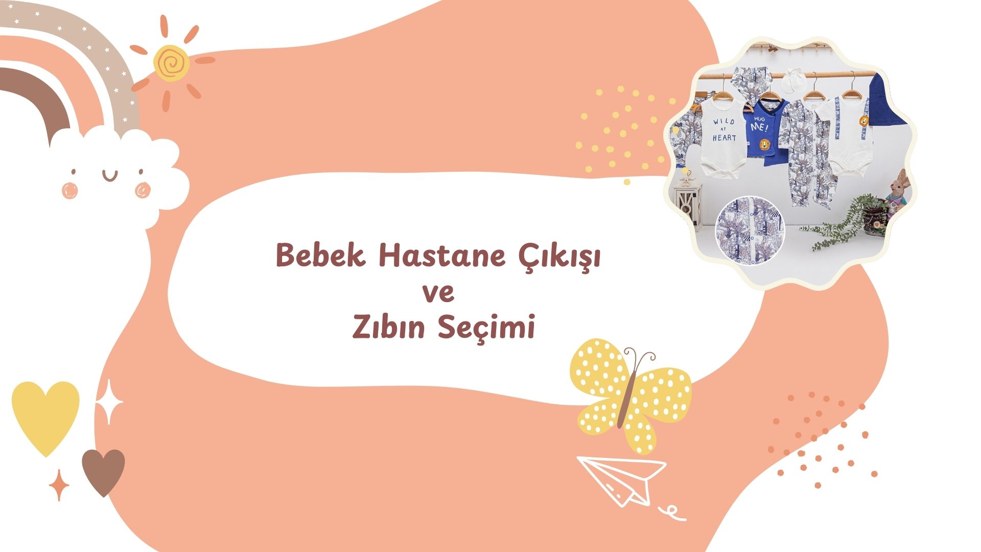 Bebek Hastane Çıkışı ve Zıbın Seçerken Nelere Dikkat Etmeli?