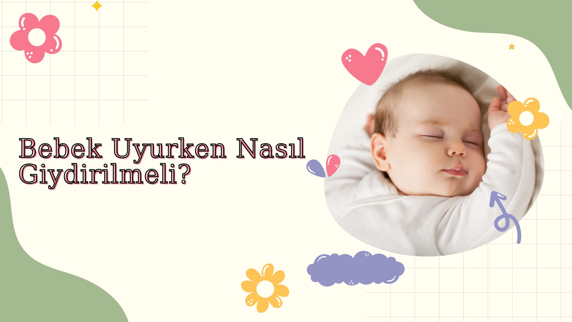 bebekler uyurken nasıl giydirilmeli