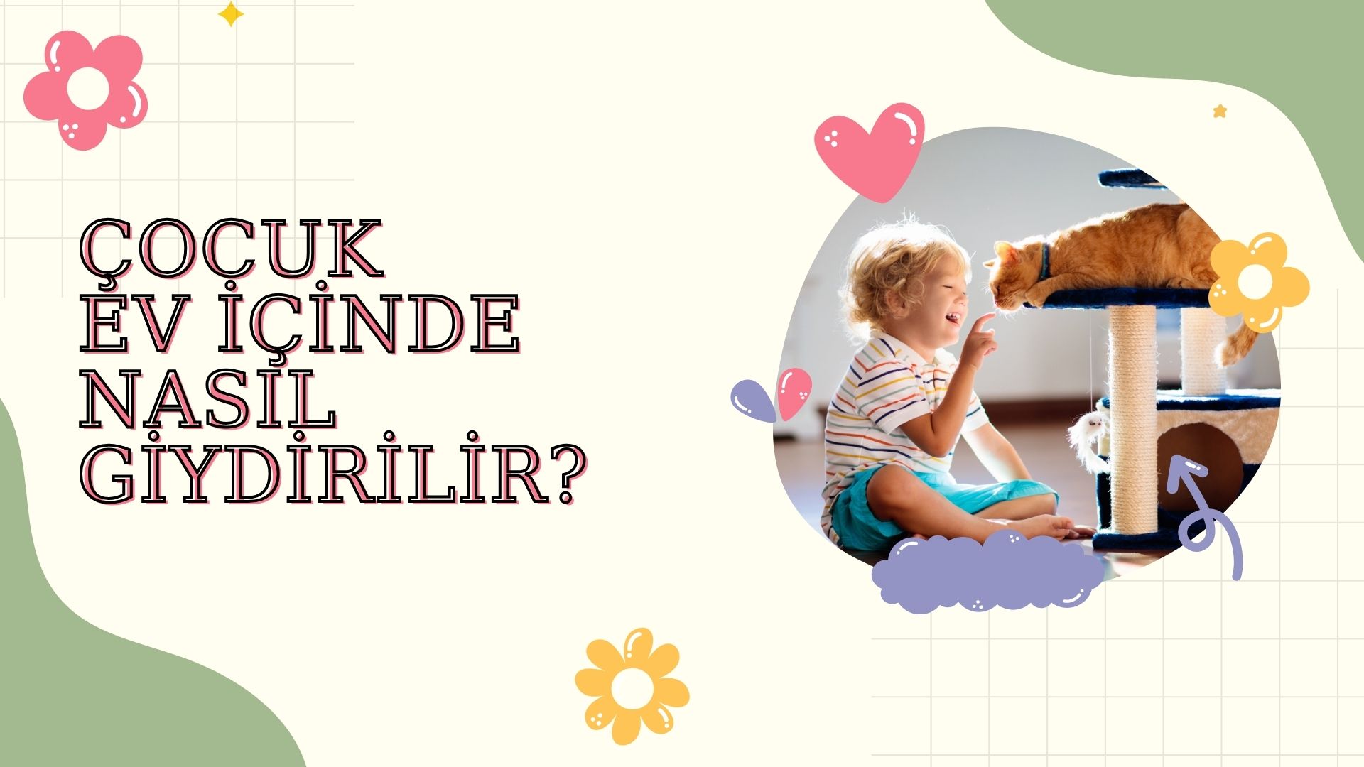 Çocuk Ev İçinde Nasıl Giydirilir?