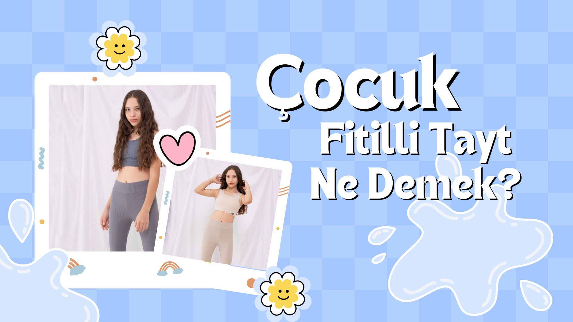 Fitilli Tayt Ne Demek?