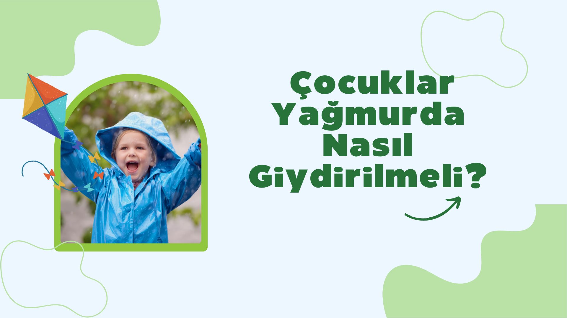 Çocuklar Yağmurda Nasıl Giydirilmeli?