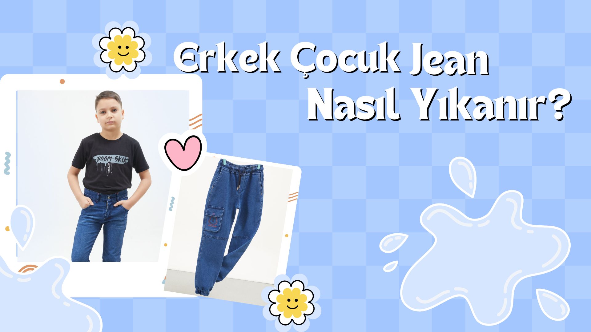 Erkek Çocuk Jean Nasıl Yıkanır?