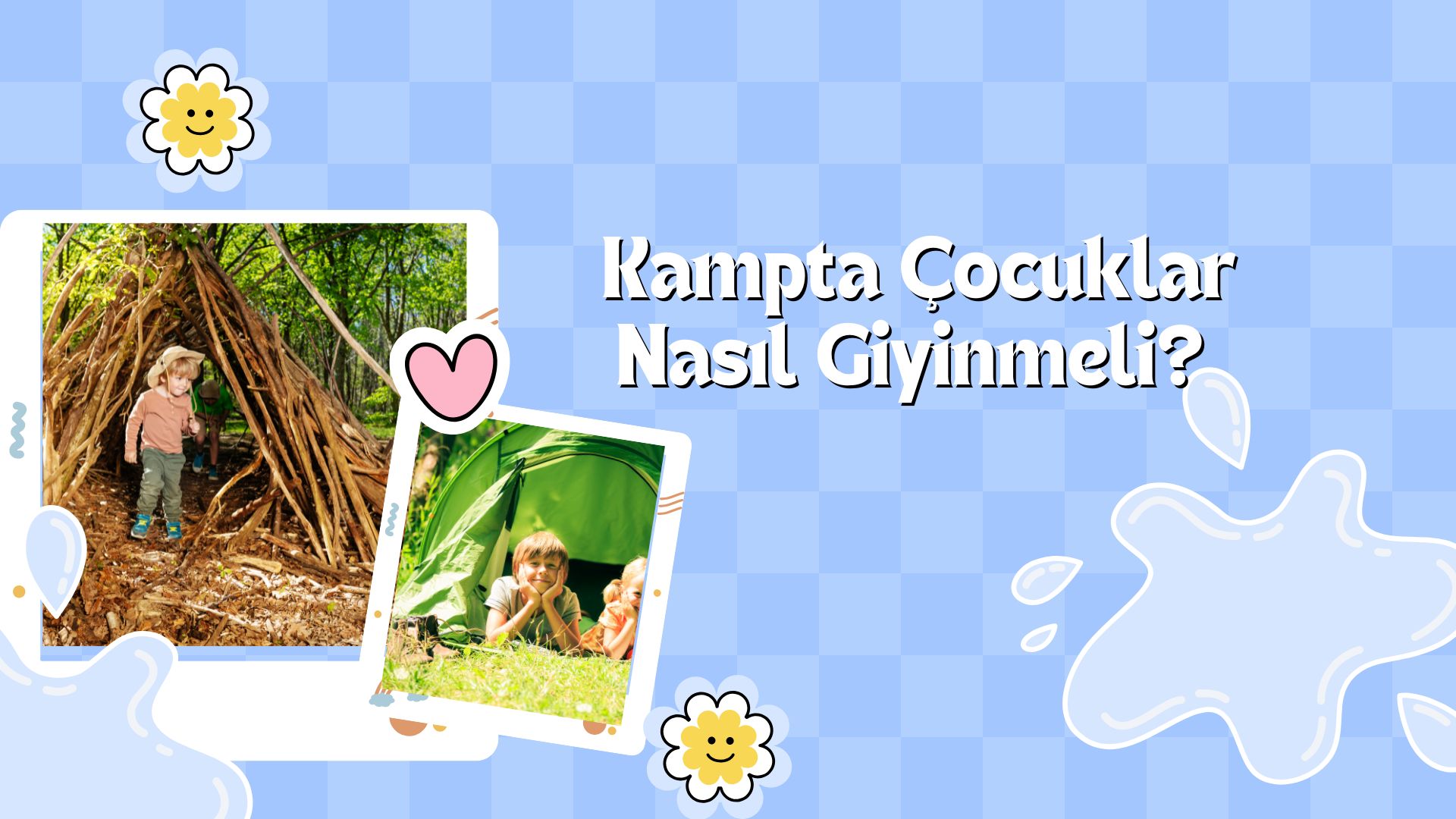 Kampta Çocuklar Nasıl Giyinmeli?