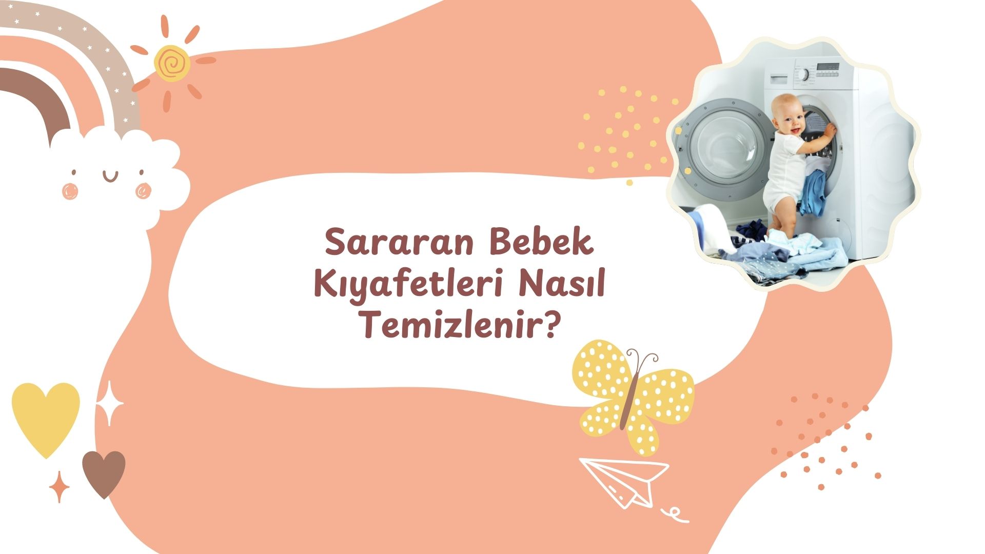 Sararan Bebek Kıyafetleri Nasıl Temizlenir?